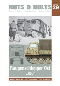 Nuts & Bolts Vol.29 - Raupenschlepper Ost RSO und Abarten